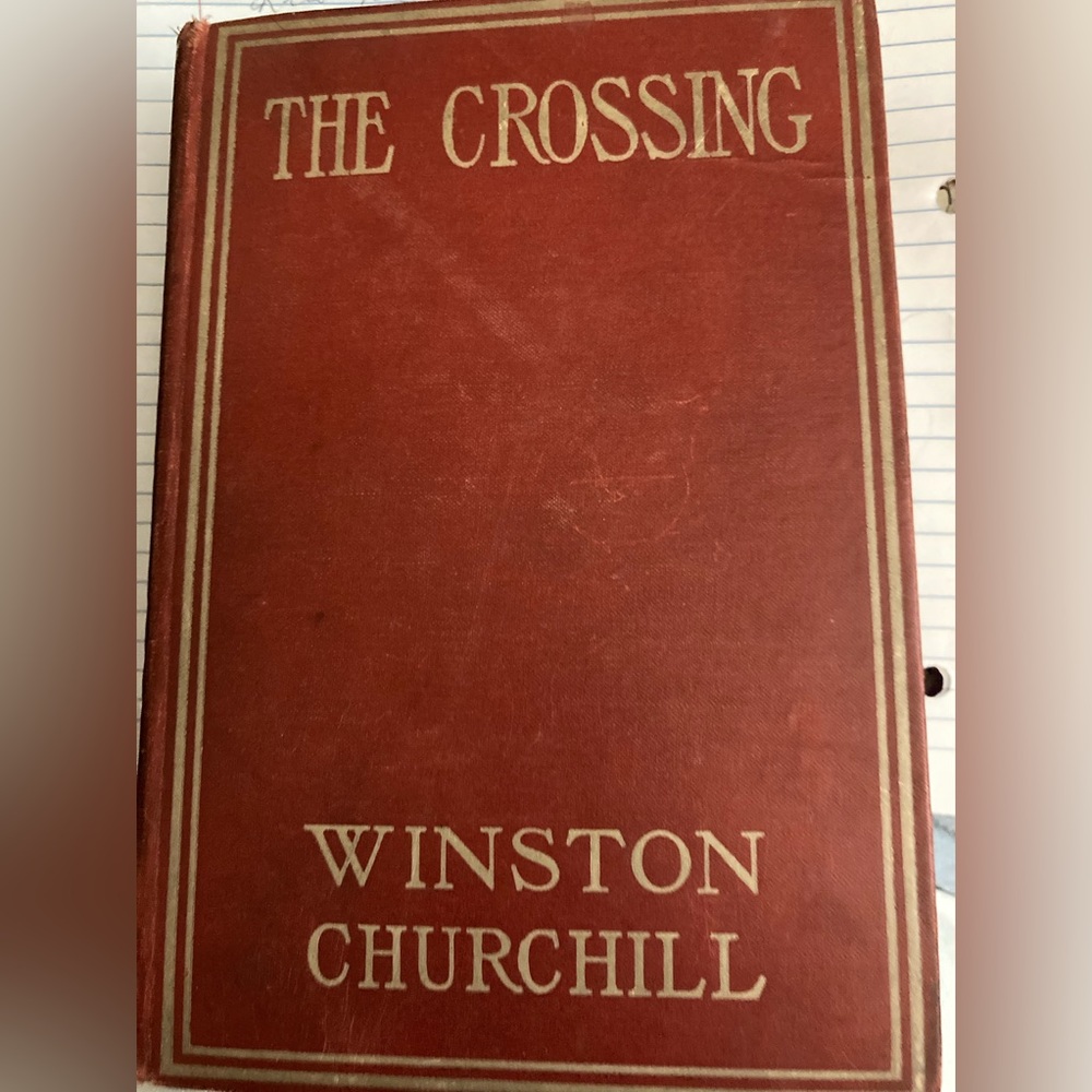 The Crossing by Winston Churchill (American Author), 1908, Vintage